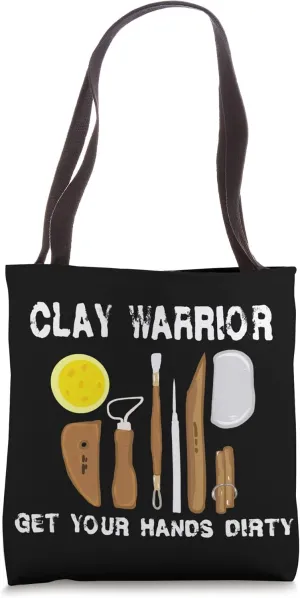Clay Warrior Pottery Gifts For Potters Lover Ceramics Artist Tote Bag