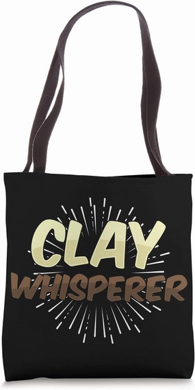 Clay Whisperer Pottery Ceramics Handmade Pot Gift Tote Bag