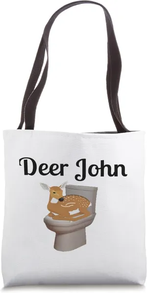 Dear John Broken Heart Fart Flush Before you Depart and Wash Tote Bag