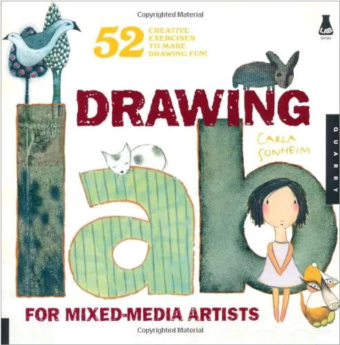 Drawing Lab for Mixed-Media Artists: 52 Creative Exercises to Make Drawing Fun (Lab Series) Paperback – Bargain Price, July 1, 2010