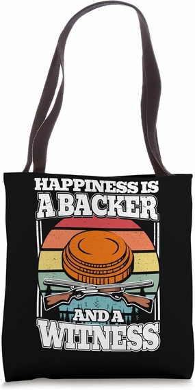 Happiness is A Backer and a Witness Clay Trap Skeet Shooting Tote Bag