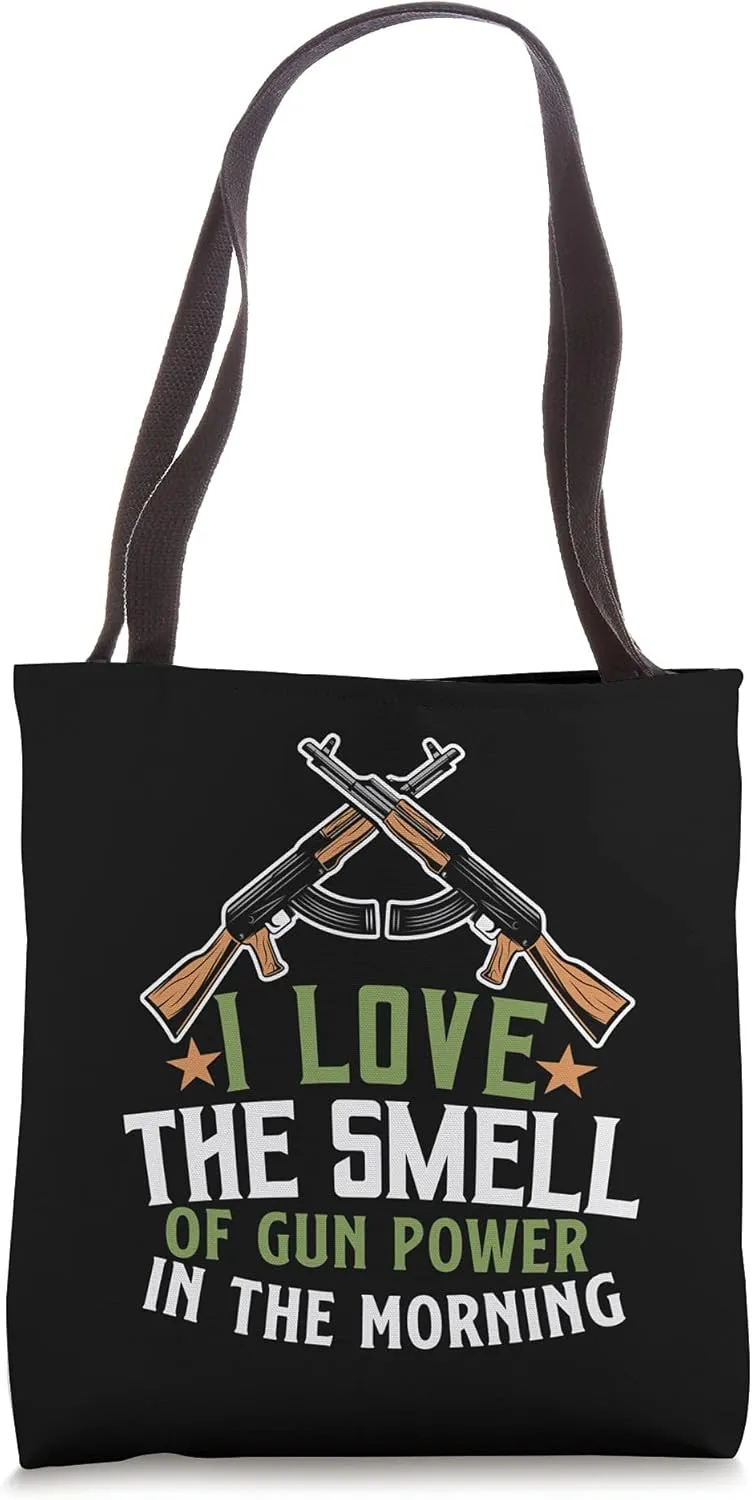 I Love The Smell Of Gun Powder In The Morning Range Sniper Tote Bag