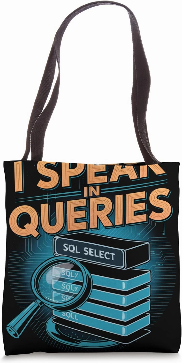 I Speak in Queries Data Scientist Tote Bag