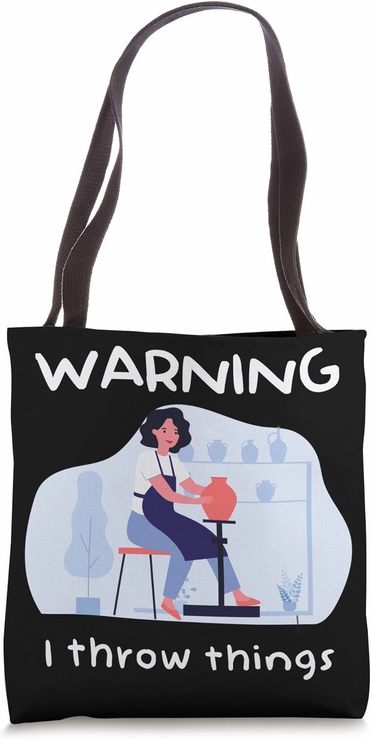 I Throw Things Pottery Clay Handmade Ceramist Gift Tote Bag