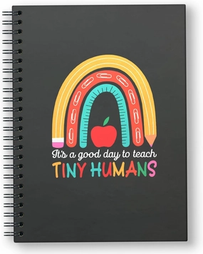 It's a Good Day To Teach Tiny Humans, Funny Blank Spiral Notebook, Rainbow Teacher Notebook Journal, Teacher Gifts for Women,Teacher Appreciation Gifts, Teacher Desk Must Have
