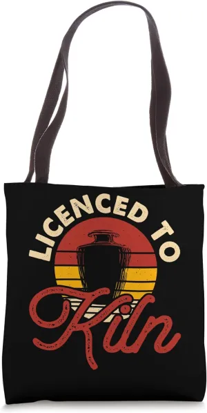 Licenced To Kiln Tote Bag