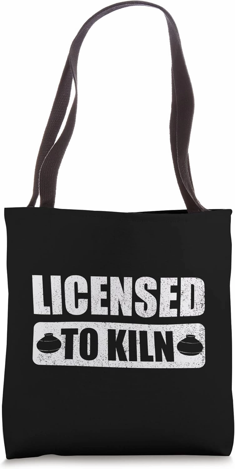 Licenced To Kiln Funny Pottery Tote Bag