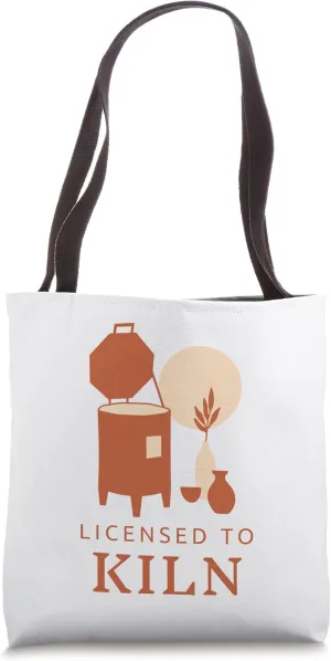 LICENSED TO KILN Ceramics Throw Pottery Tools Funny Pot Meme Tote Bag