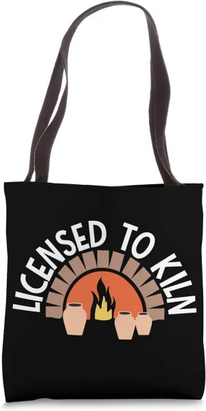 Licensed To Kiln Pottery Clay Oven Tote Bag