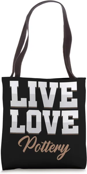 Love Pottery Ceramist Handmade Clay Kiln Pot Gift Tote Bag