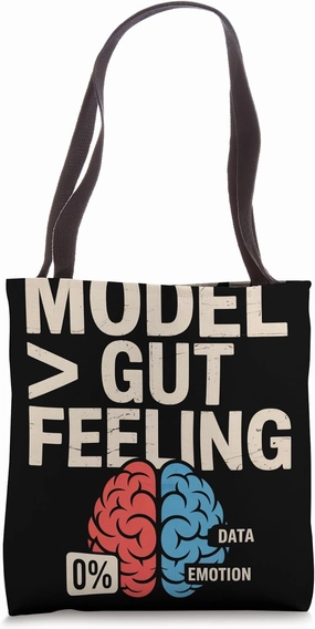 Model Gut Feeling Data Scientist Tote Bag
