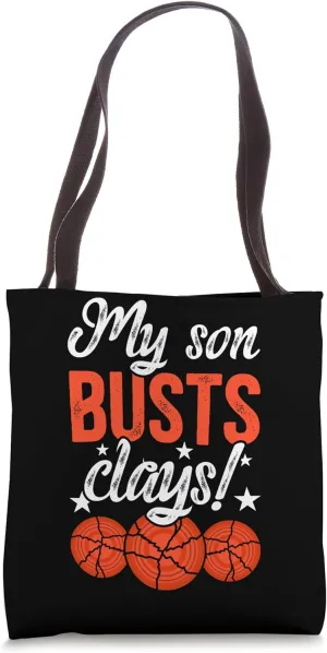 My Son Busts Clay Trap Shooting Mom Of A Trap Shooter Mother Tote Bag