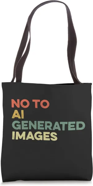 No To AI Generated Images Graphics Art Protect Artist Rights Tote Bag