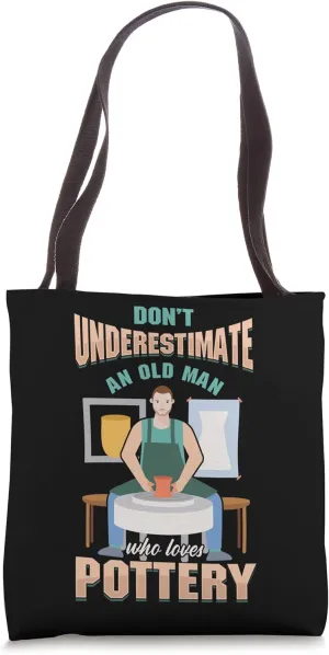 Old Man Pottery Hobby Clay Ceramist Handmade Pot Gift Tote Bag