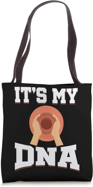 Pottery In My DNA Ceramist Clay Handmade Kiln Gift Tote Bag