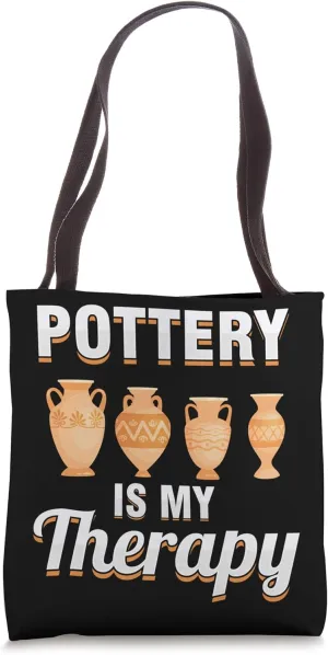 Pottery Is My Therapy Ceramic Handmade Kiln Clay Gift Tote Bag