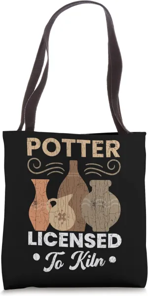 Pottery Licensed To Kiln Funny Ceramic Clay Artist Graphic Tote Bag