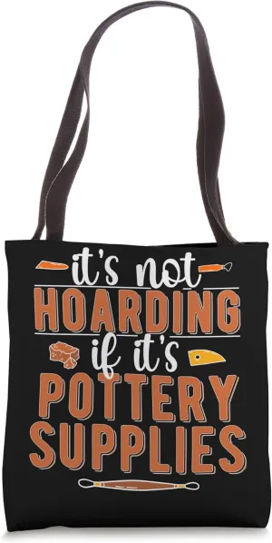Pottery Supplies Pottery Maker Ceramic Pottery Ceramics Tote Bag