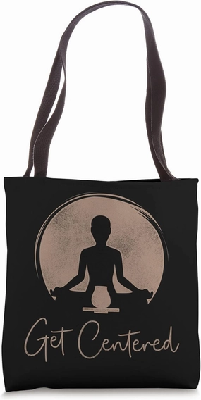 Pottery Ceramics Artist Get Centered Tote Bag