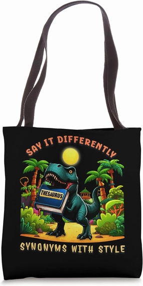 Say It Differently Synonyms With Style On Thesaurus Day Tote Bag