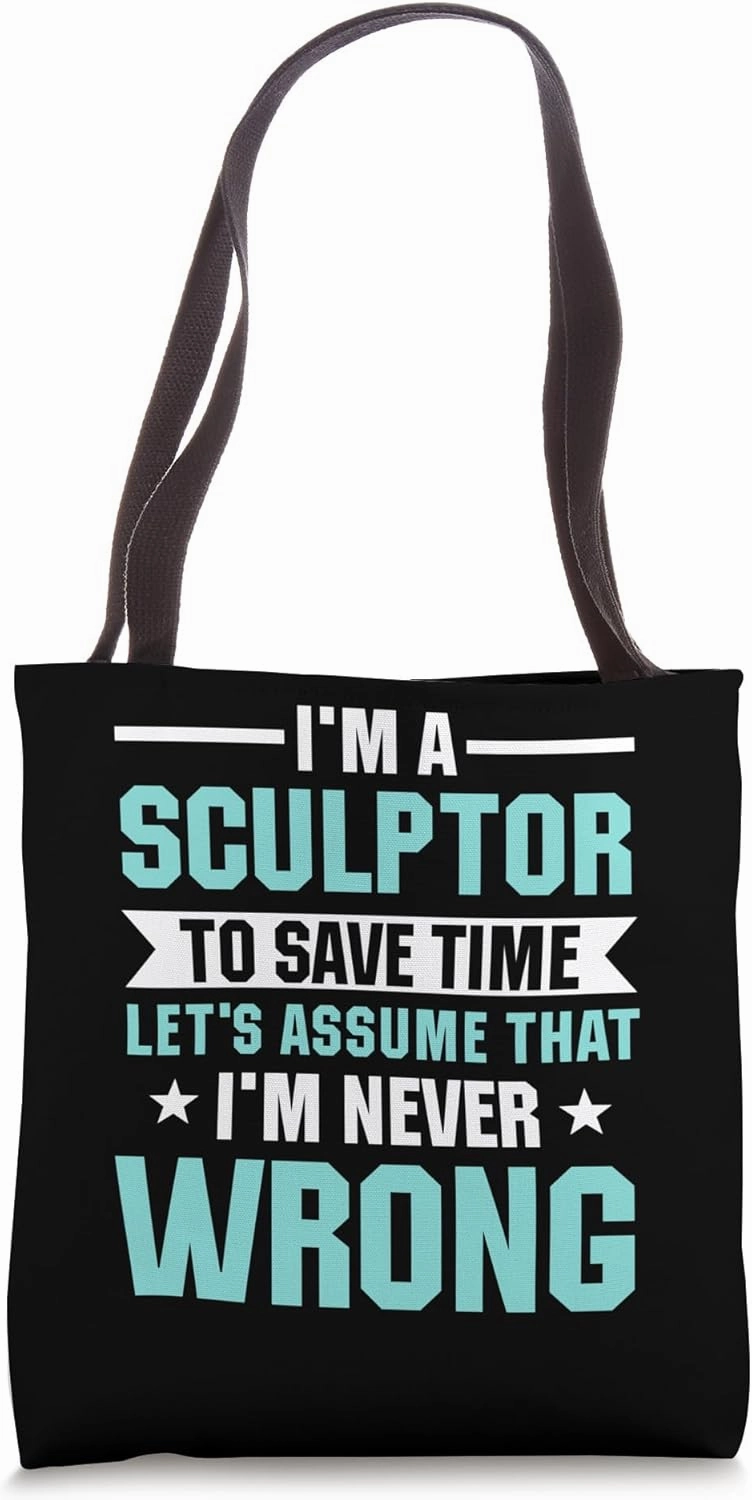 Sculptor Carver Sculpting Artist Chiseler Sculpture Modeler Tote Bag