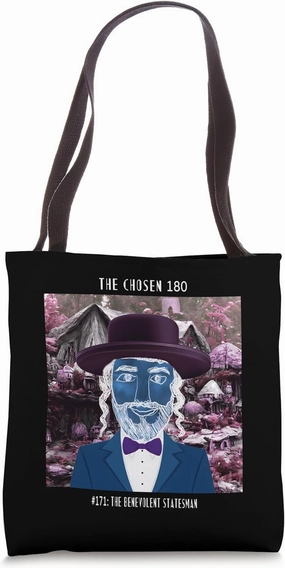 The Chosen 180. #171: The Benevolent Statesman Tote Bag