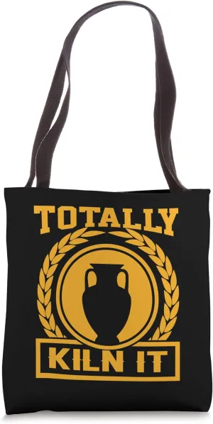 Totally Kiln It Clay Ceramic Pottery Tote Bag