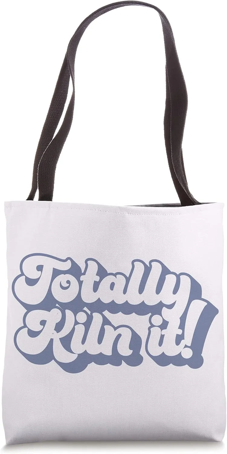 TOTALLY KILN IT! Funny Pottery Ceramics Throwing Meme Tote Bag