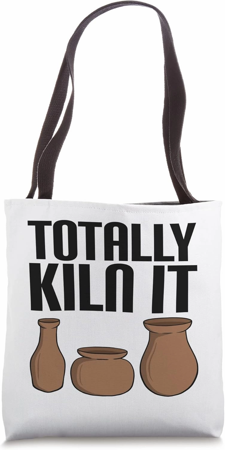 Totally Kiln It Vintage Ceramics Sculptor Funny Pottery Pun Tote Bag